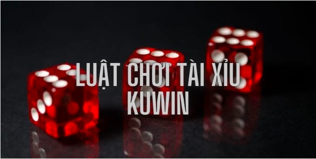 Chơi game tài xỉu online Kuwin phải chú ý 5 điều